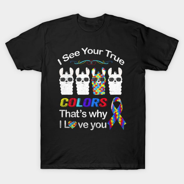 Autism Llama Autism Shirt I See Your True Colors I Love You T-Shirt by NQArtist